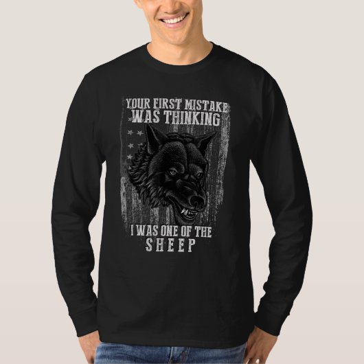 Je eerste fout was denken dat ik een van de s t-shirt (Voorkant)