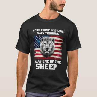 Je eerste fout was denken dat ik een van de S was T-shirt