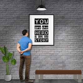 Je eigen Story Hero Zwart-wit Motivatie Poster