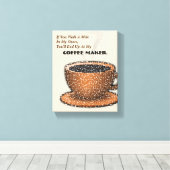 Je eindigt bij mijn koffiezetapparaat canvas afdruk (Insitu (Houten vloer))