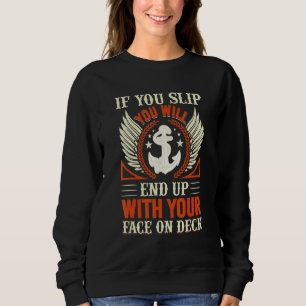 Je eindigt met het gezicht op de vallei van Sailor Trui