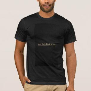 Je enige beperking ben jezelf Motiverende citaten T-shirt