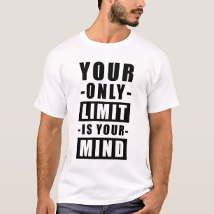 Je enige beperking is je geest - Inspirerende quot T-shirt