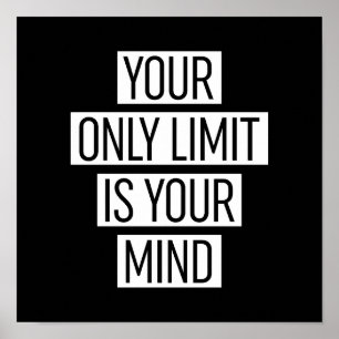 Je enige limiet is je geest poster