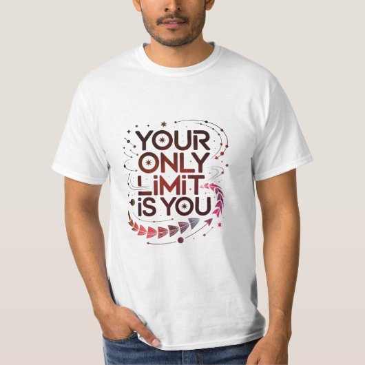 Je enige limiet is je Motivatie bruine quote T-shirt (Voorkant)