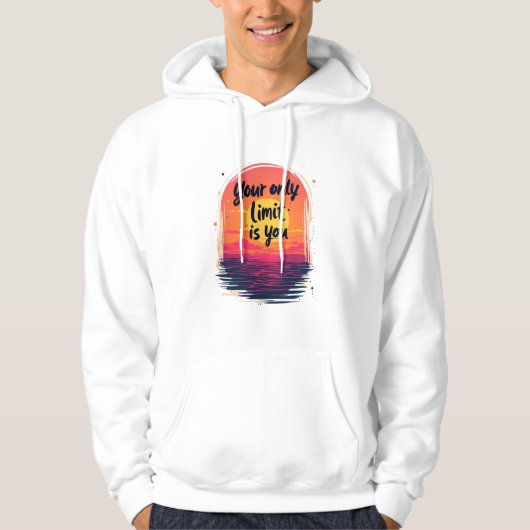 Je enige limiet is jou hoodie (Voorkant)