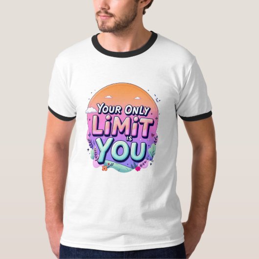 Je enige limiet is jou t-shirt (Voorkant)