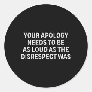 Je excuus moet even luid zijn als het gebrek aan r ronde sticker