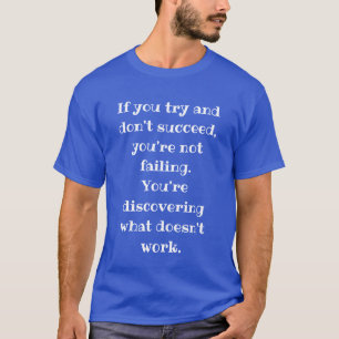 Je faalt niet, Motivatie Discovery Quote T-shirt