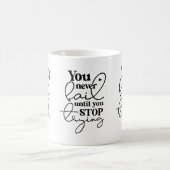 Je faalt nooit tot... Motivatie Mok (Center)