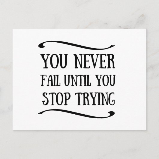 Je faalt nooit totdat je stopt met motivatie probe feestdagenkaart (Voorkant)