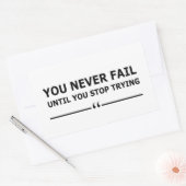 Je faalt nooit totdat je stopt met motivatie probe rechthoekige sticker (Envelop)