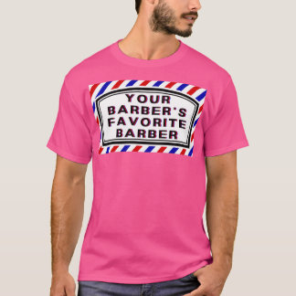 Je favoriete Barber-prijsopgave T-shirt