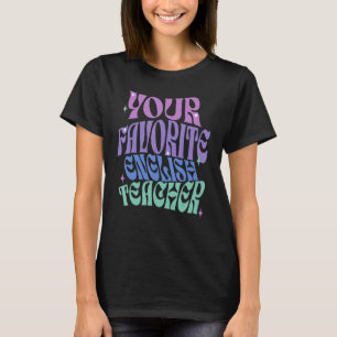 Je favoriete Engelse lerarenwaardering Schattige T T-shirt