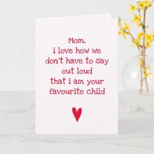 Je favoriete kind - Funny Quote Moederdag Kaart (Gele Bloem)