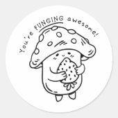 Je financiert Geweldige Fungi Pun Ronde Sticker (Voorkant)