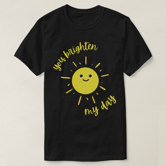 Je fleurt mijn dag 1 op t-shirt (Design voorkant)