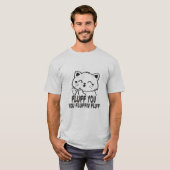 Je fluffel je fluffin fluff, grappige kat Lover T-shirt (Voorkant volledig)