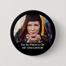 Je foto van mijn Afstuderen voor de dochter Ronde Button 5,7 Cm