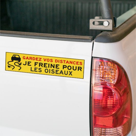 Je freine pour les oiseaux bumpersticker (Op Truck)