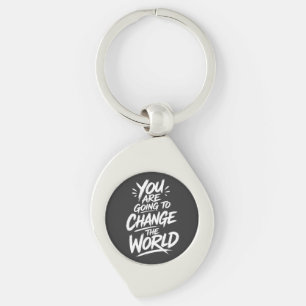 Je Gaat de Wereld Veranderen Sleutelhanger