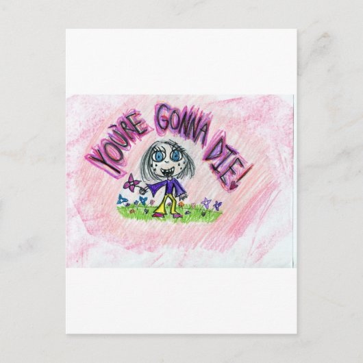 Je gaat dood! briefkaart (Voorkant)