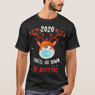 Je gaat naar beneden in Geschiedenis Kerstmis 2020 T-shirt