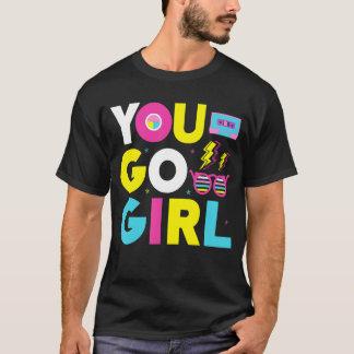 Je gaat naar Girl Slogan 1 T-shirt