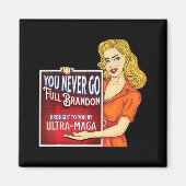 Je gaat nooit helemaal tegen Joe Biden Ultra Mag l Magneet (Voorkant)