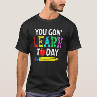 Je gaat vandaag leren terug naar school leraar t-shirt