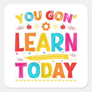 Je Gaat Vandaag Leren Terug naar school Vierkante Sticker