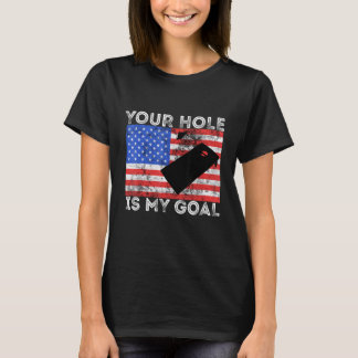 Je gat is mijn doel Cornhole Game Speler Amerikaan T-shirt