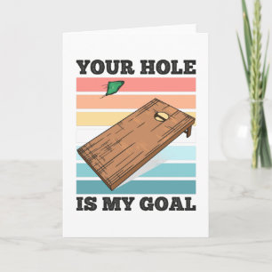 Je gat is mijn doel Grappig Cornhole cadeau echtge Kaart