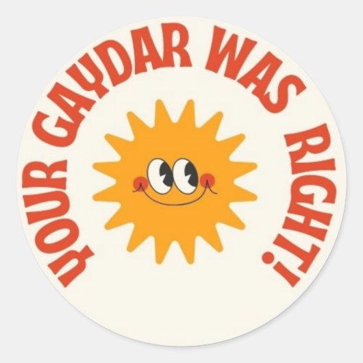 Je Gaydar had gelijk! Queer  Smile Sun Ronde Sticker (Voorkant)