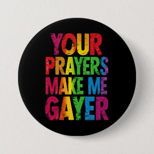 Je gebeden maken me gayer Regenboog Pride Vlag LGB Ronde Button 7,6 Cm