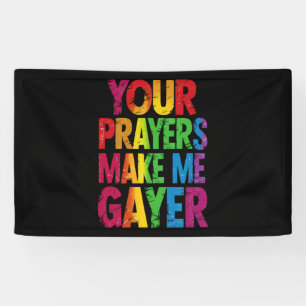 Je gebeden maken me gayer Regenboog Pride Vlag LGB Spandoek