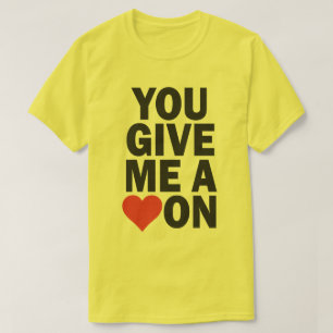 JE GEEFT ME EEN HART OP T-SHIRT