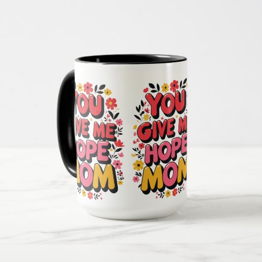 Je geeft me hoop, mam - hartelijk mok (Voorkant links)