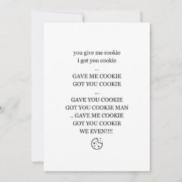 Je geeft me koekje, ik heb jouw koekje feestdagenkaart