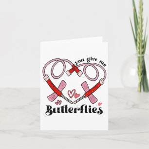 Je geeft me vlinders Phlebotomist Pbt Valentijn Kaart