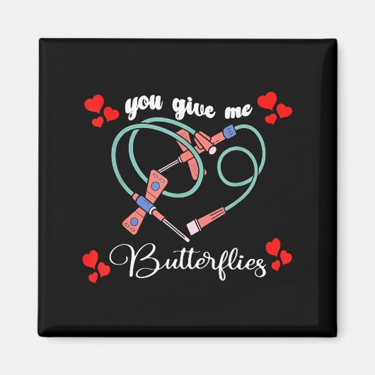Je geeft me vlinders Phlebotomist Pbt Valentijn Magneet (Voorkant)