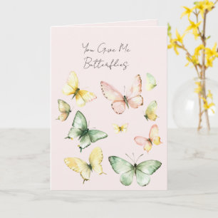 Je geeft me Vlinders van Liefde Kaart