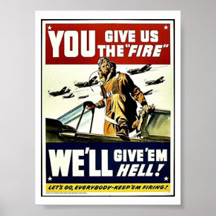 Je geeft ons het vuur. poster