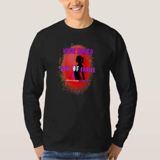 Je gekozen gezoneerde lichaam  Teaseteetops T-shirt