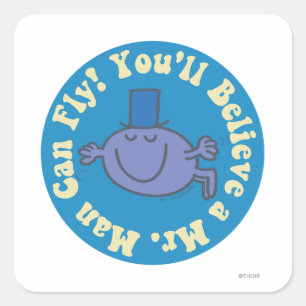 Je gelooft dat een Man kan vliegen! Vierkante Sticker