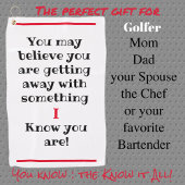 Je gelooft het misschien, maar ik ken humoristisch golfhanddoek