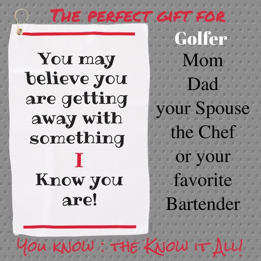 Je gelooft het misschien, maar ik ken humoristisch golfhanddoek