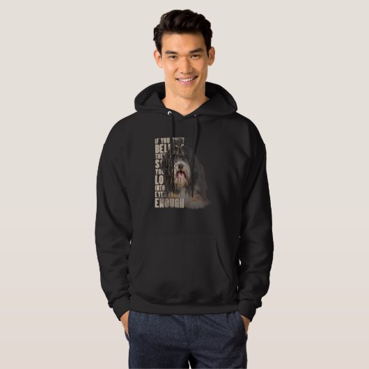 Je gelooft niet dat ze zielen Tibetaanse Terrier h Hoodie (Voorkant volledig)