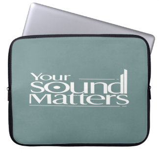 Je geluid is belangrijk laptop sleeve