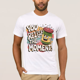Je geniet van het moment! t-shirt